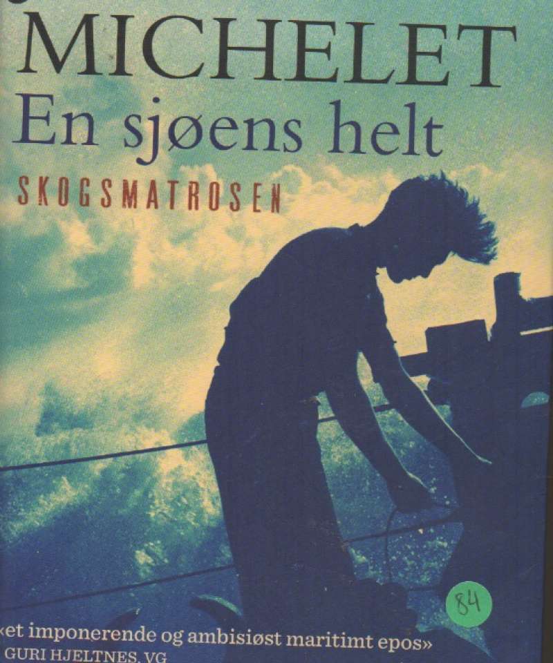 En sjøenshelt - Skogsmatrosen 