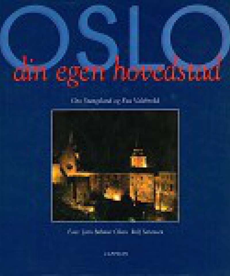 Oslo din egen hovedstad