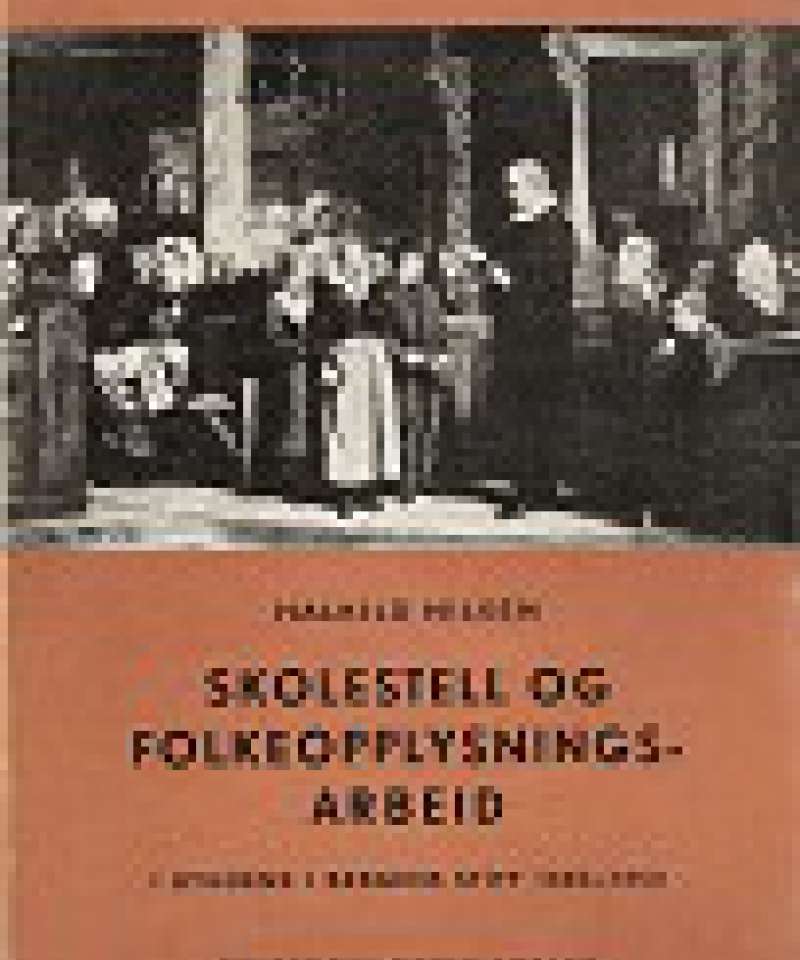 Skolestell og folkeopplysningsarbeid i bygdene i Bergens Stift 1800-1850