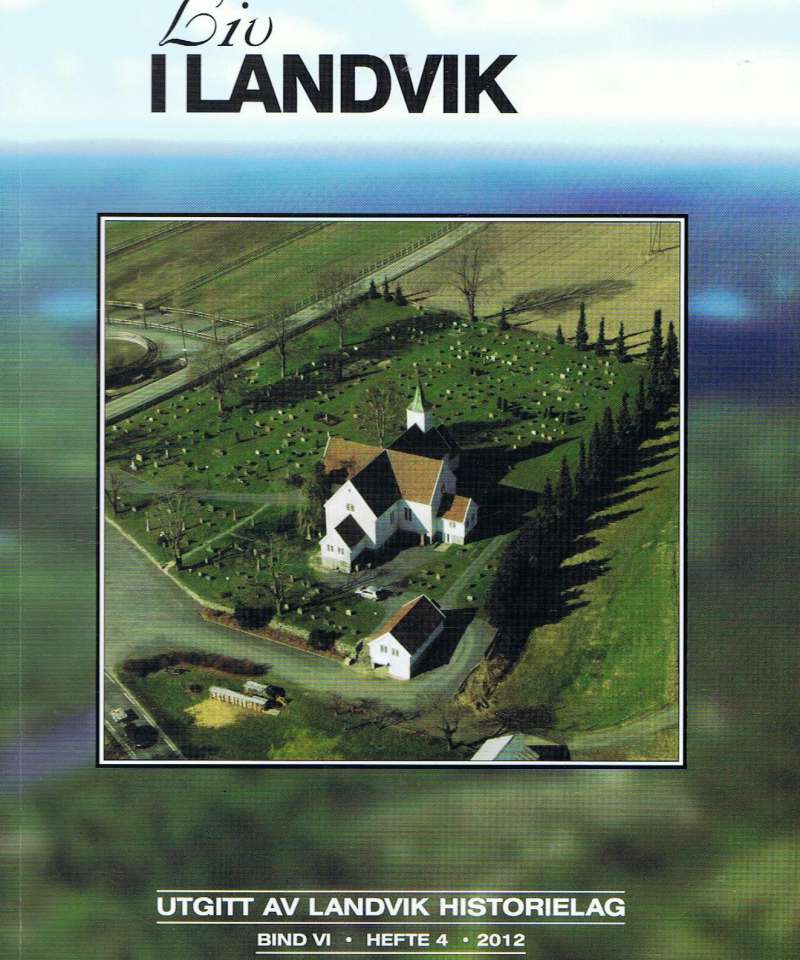 Liv i Landvik  hefte 4 - 2012