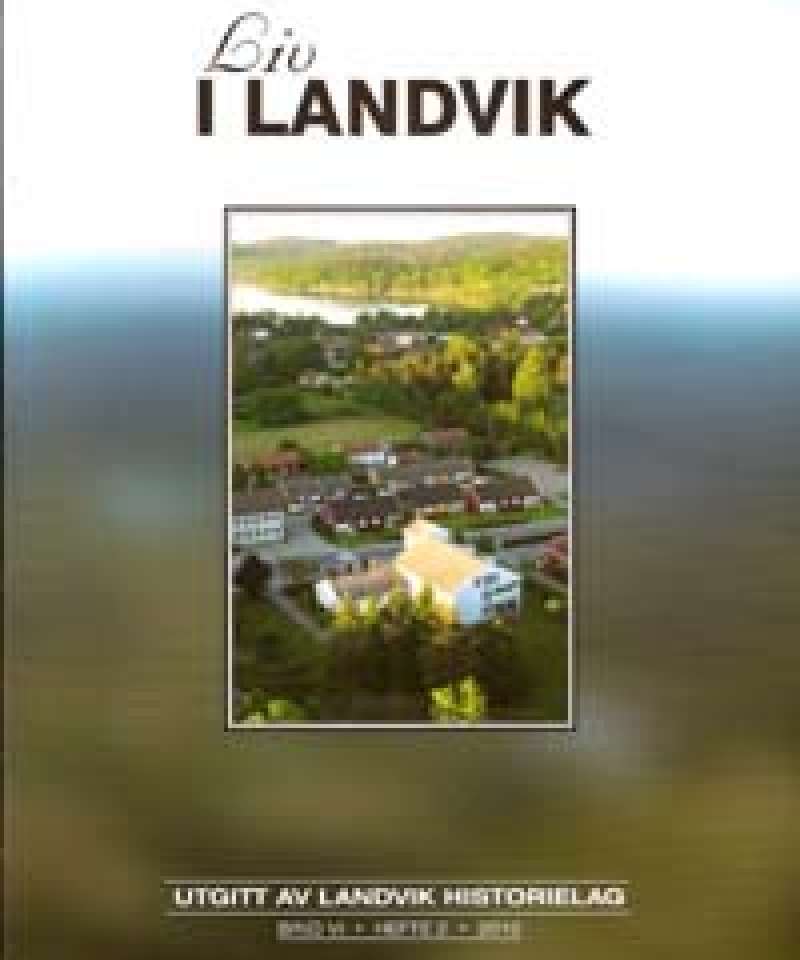 Liv i Landvik, hefte 2 - 2010