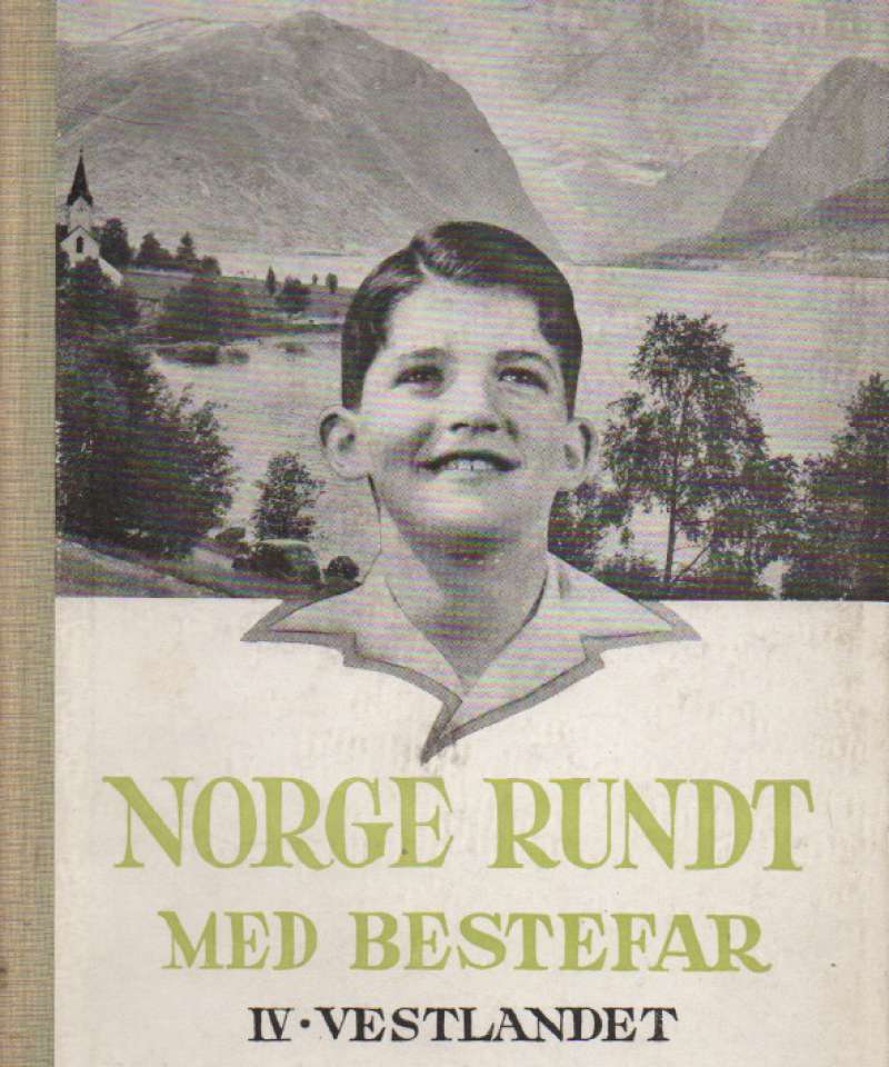 Norge rundt med bestefar – IV Vestlandet