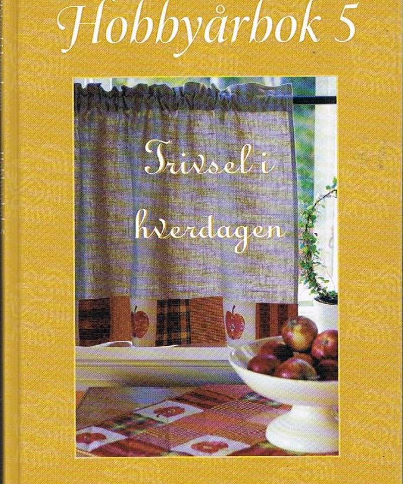 Hobbyårbok 5 - Trivsel i hverdagen