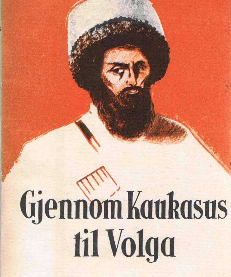 Gjennom kaukasus til volga
