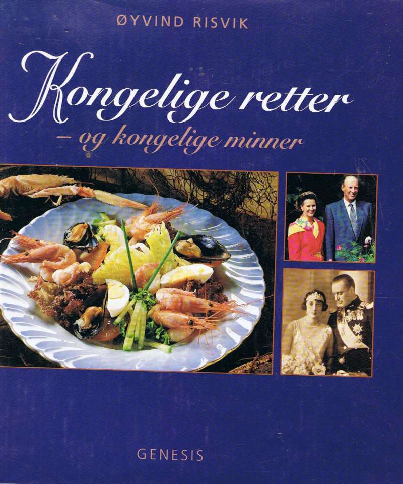 Kongelige retter - og kongelige minner