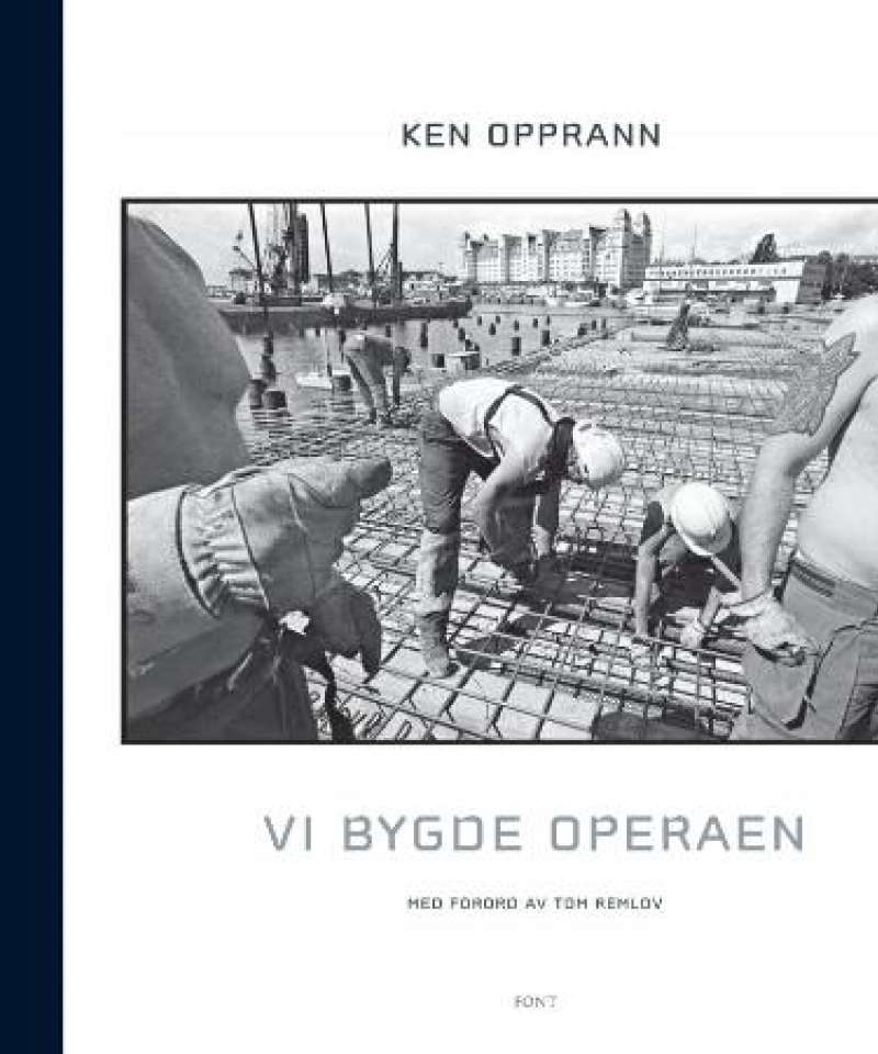 Vi bygde operaen