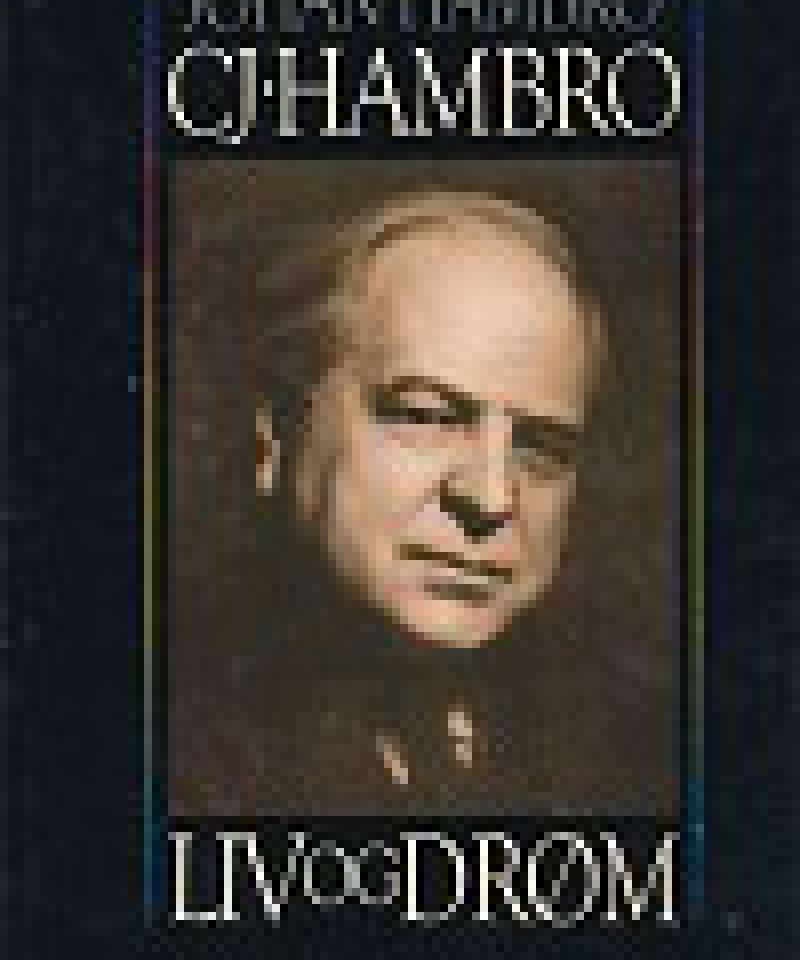 CJ Hambro - Liv og Drøm 