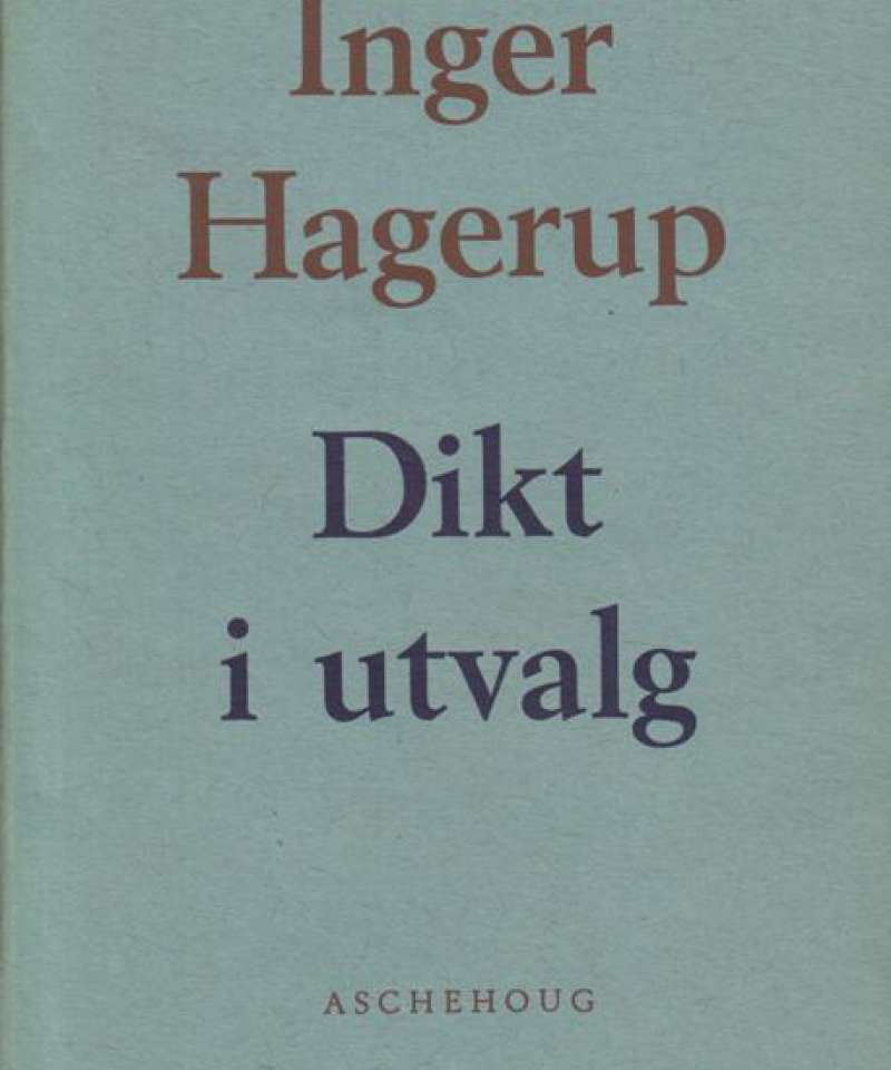 Dikt i utvalg (Inger Hagerup)