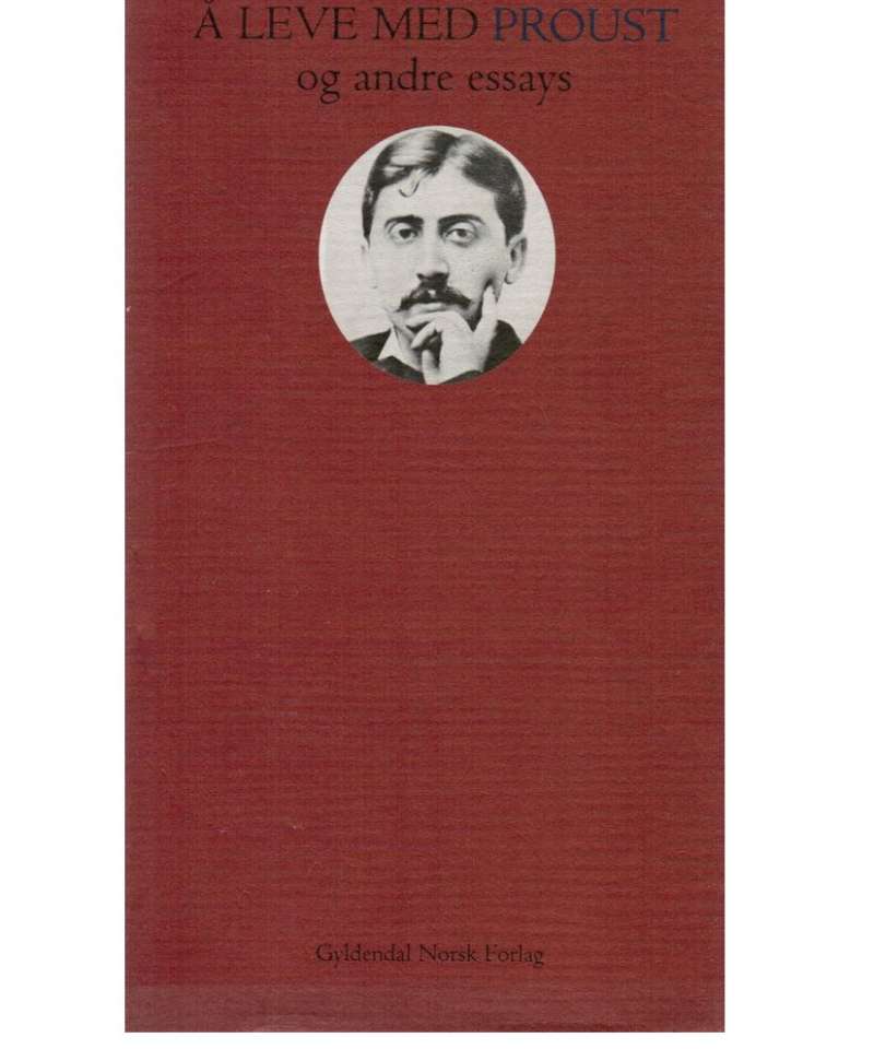Å leve med Proust