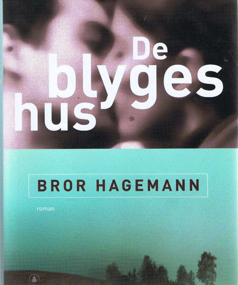 De blyges hus