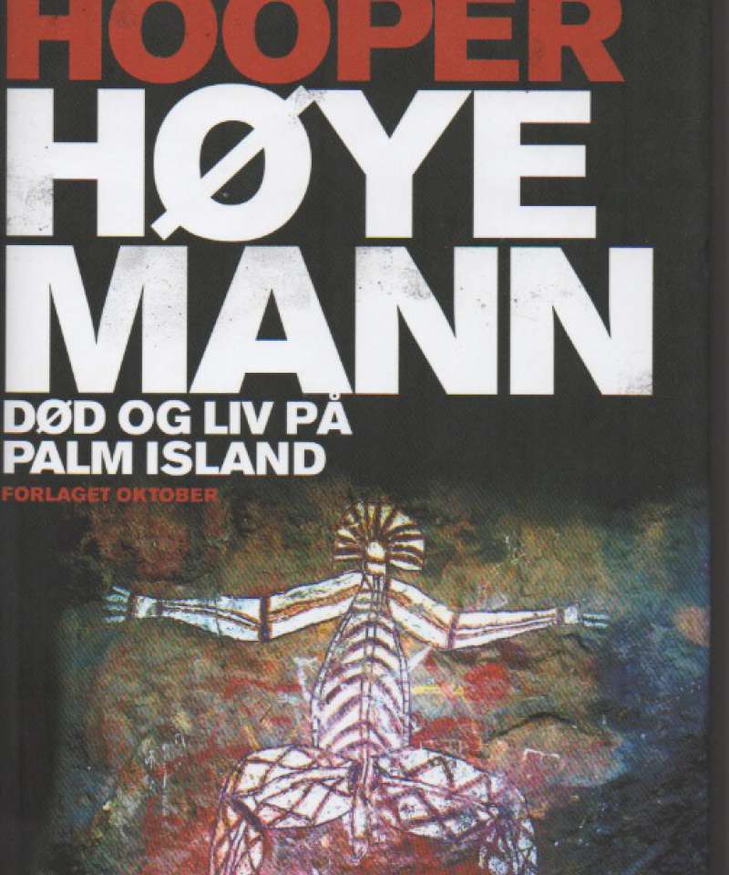 Høye mann – Død og liv på Palm Island