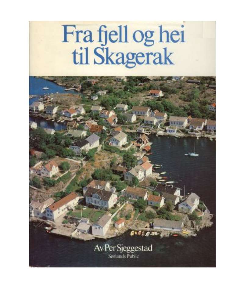 Fra fjell og hei til Skagerak