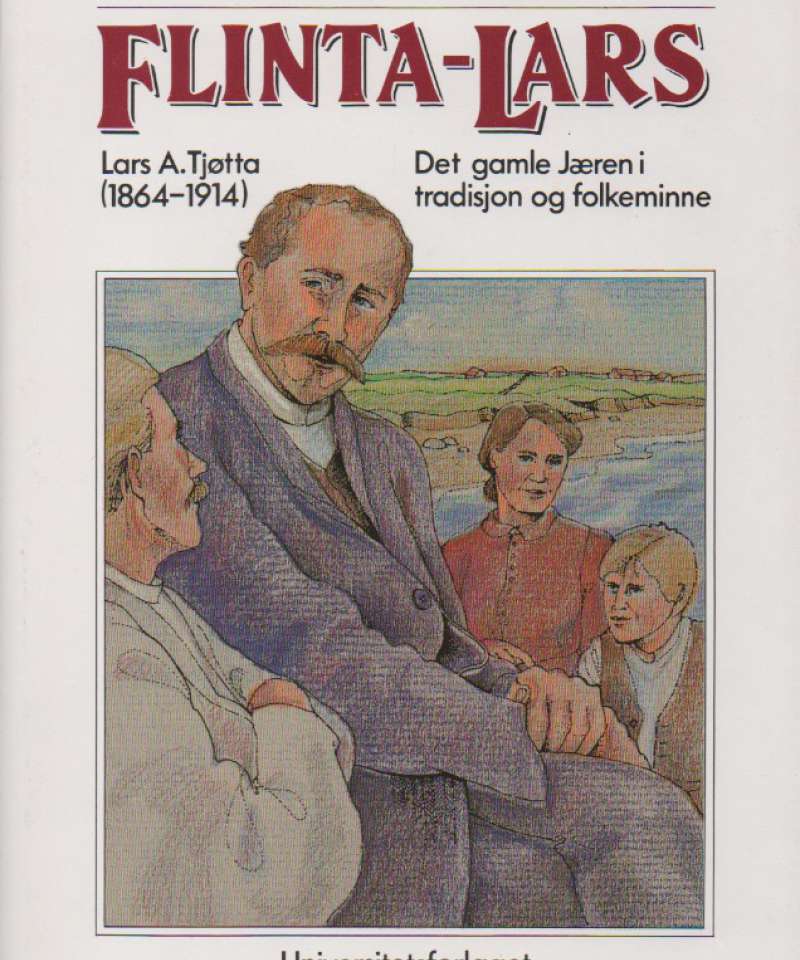 Flinta-Lars – Lars A. Tjøtta (1864-1914)