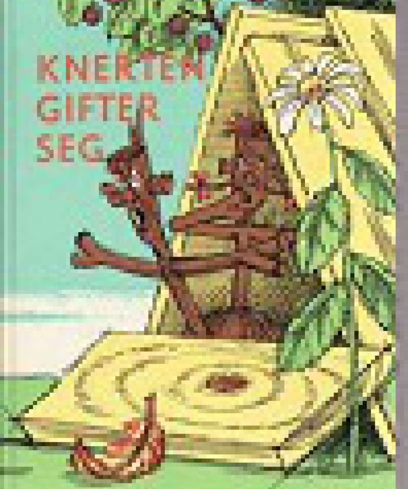 Knerten gifter seg