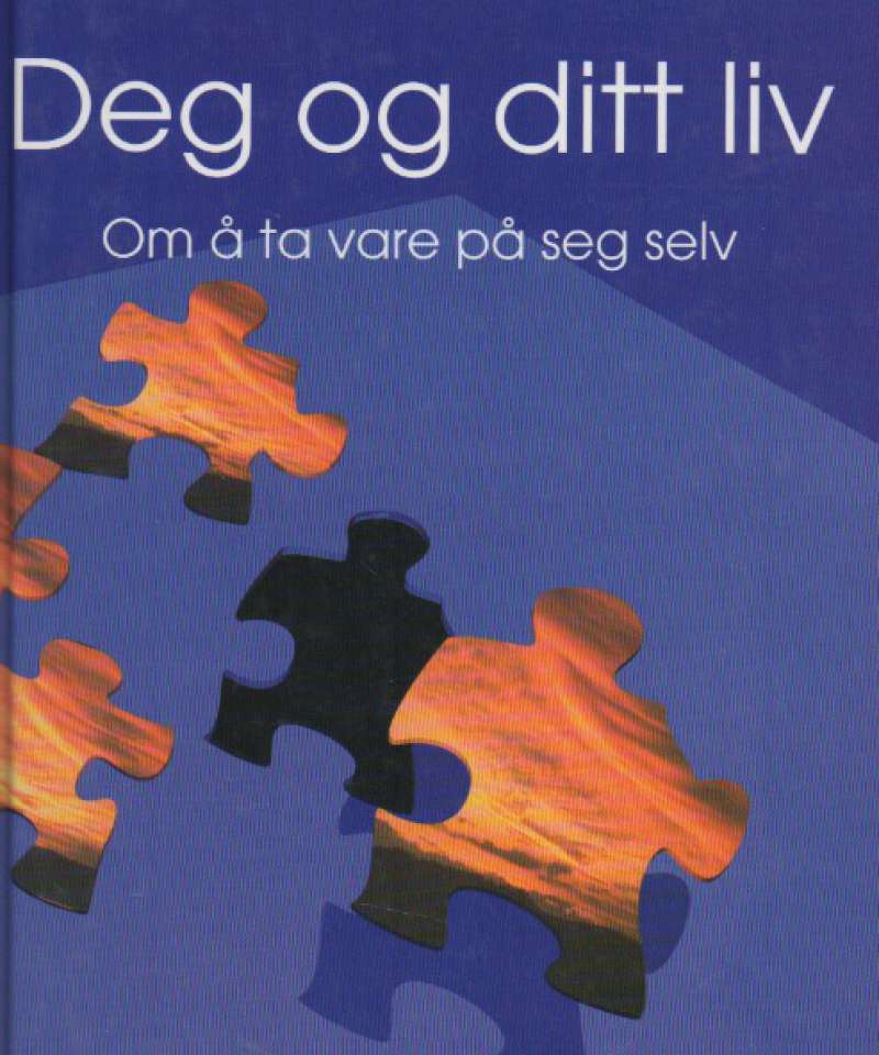 Deg og ditt liv - om å ta vare på seg selv