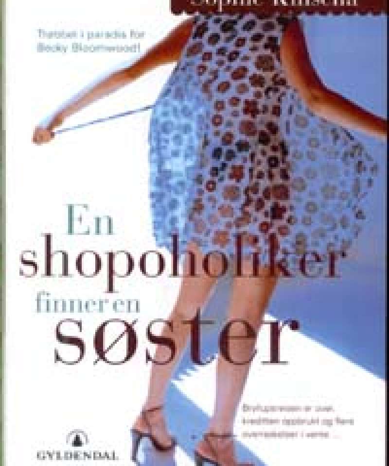 En shopoholiker finner en søster