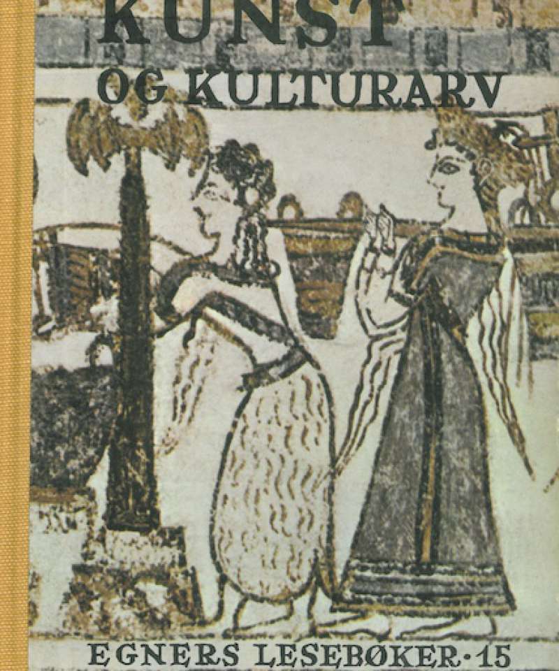 Kunst og kulturarv. Essays og artikler - og glimt fra litteraturen