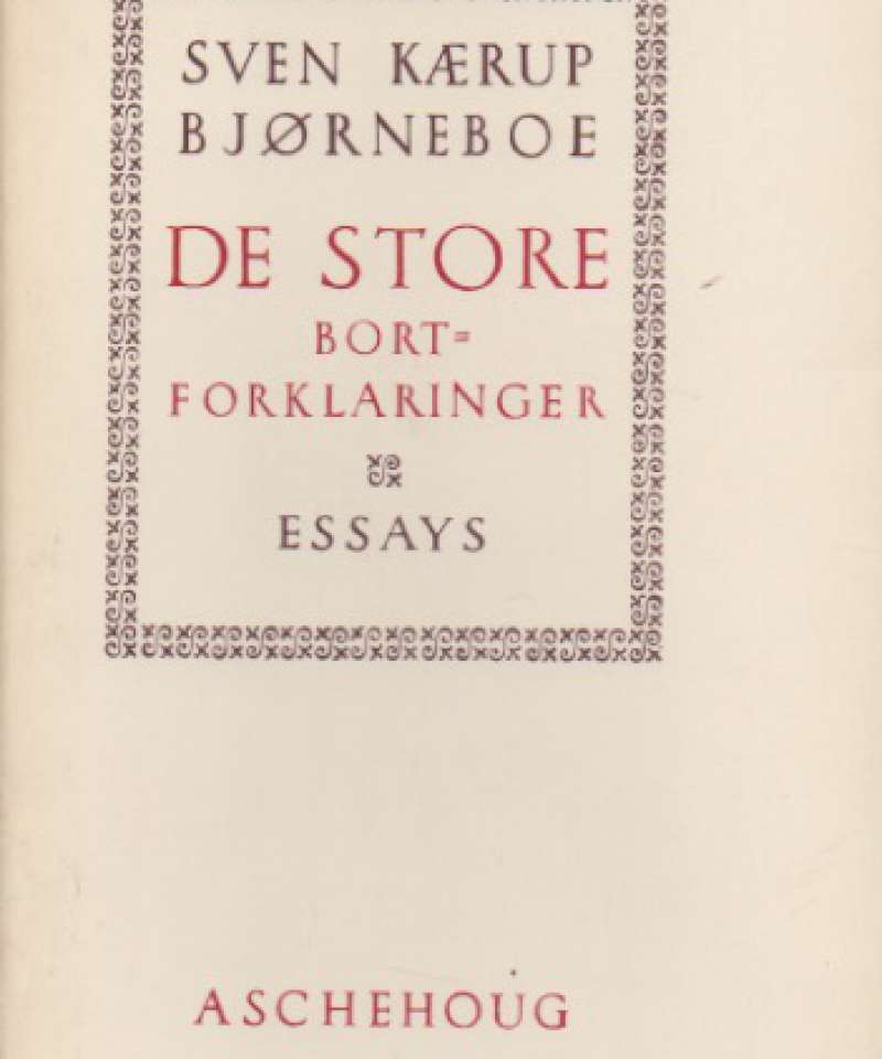 De store bortforklaringer