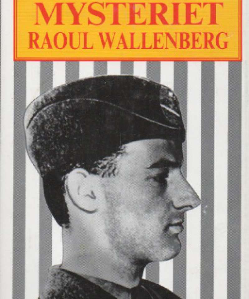 Mysteriet Raoul Wallenberg