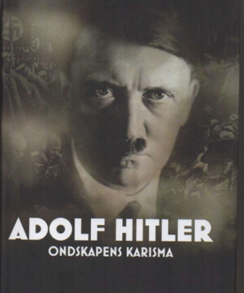 Hitler – ondskapens karisma