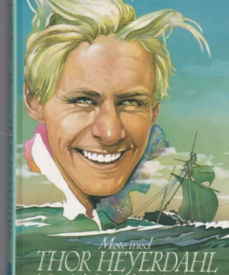 Møte med Thor Heyerdahl