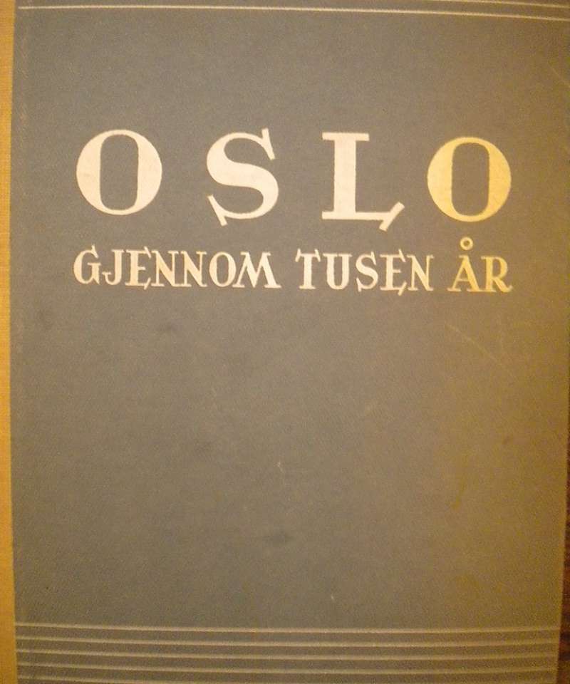 Oslo gjennom tusen år