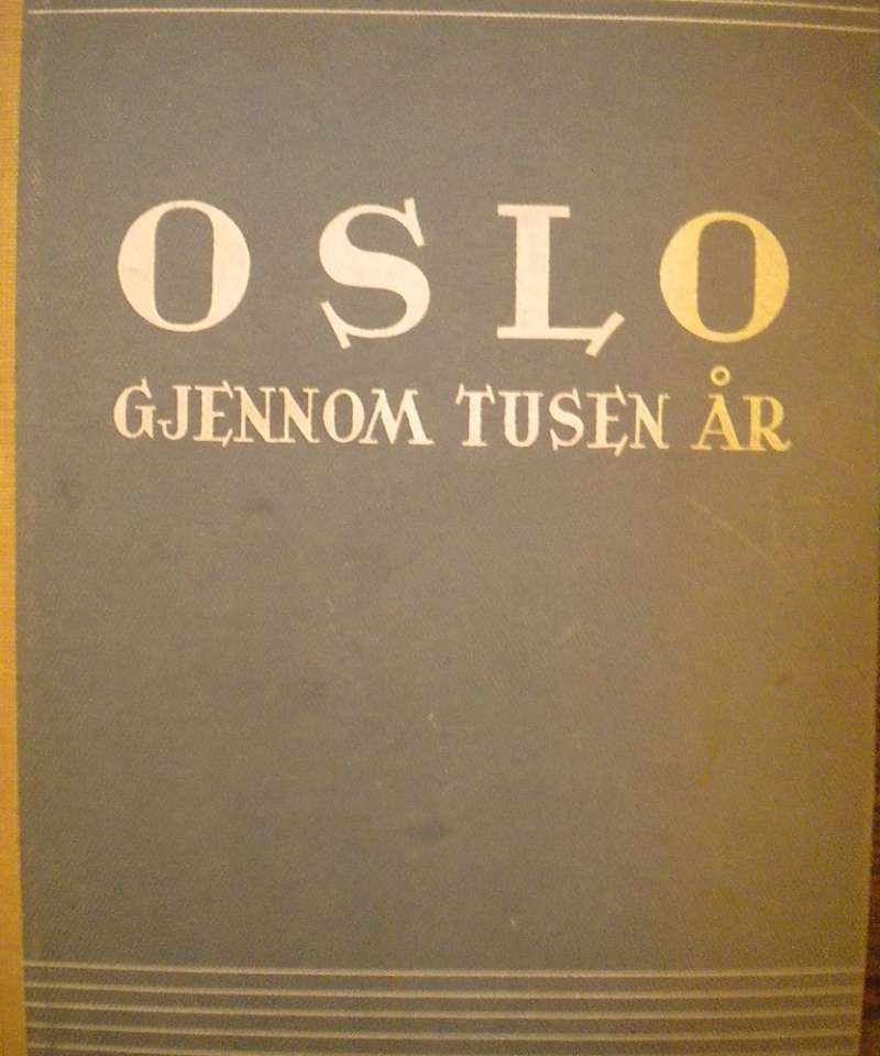 Oslo gjennom tusen år