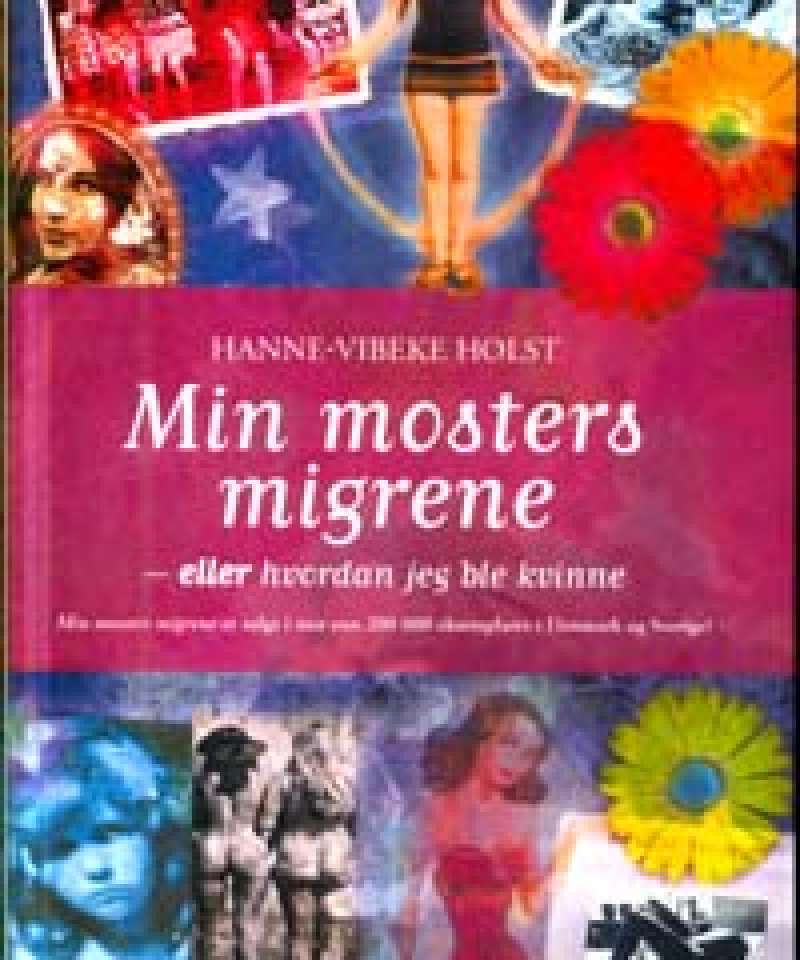 Min mosters migrene