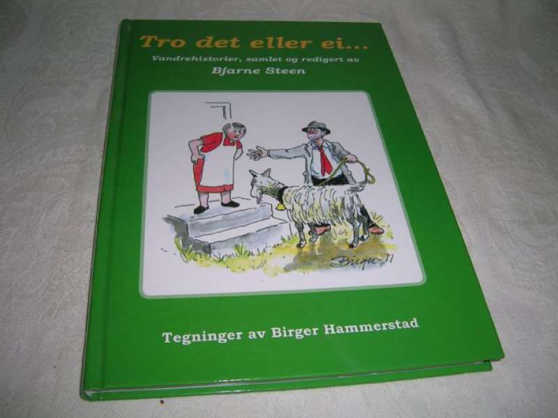 Tro det eller ei ...