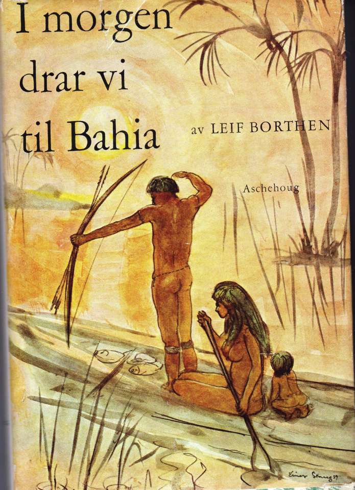 I morgen drar vi til Bahia