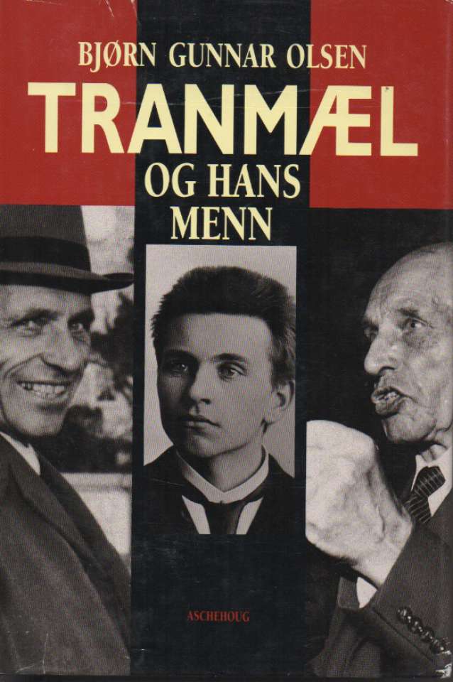 Tranmæl og hans  menn