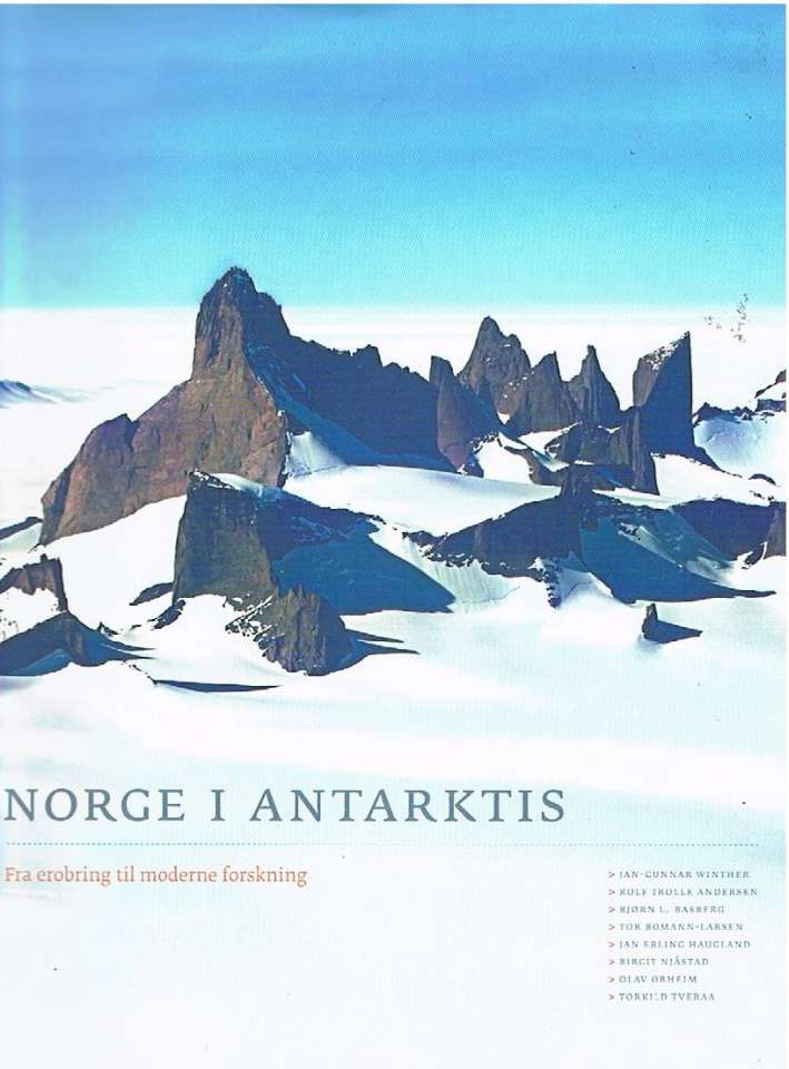 Norge i Antarktis - Fra erobring til forskning
