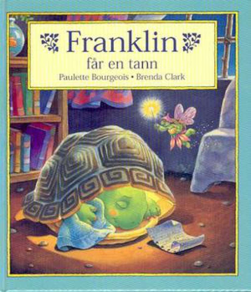 Franklin får en tann