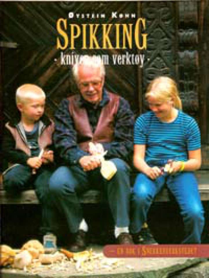 Spikking - Kniven som verktøy