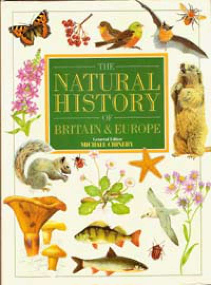 The Natural History of Britain & Europe