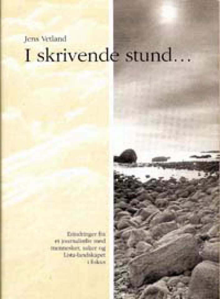 I skrivende stund...