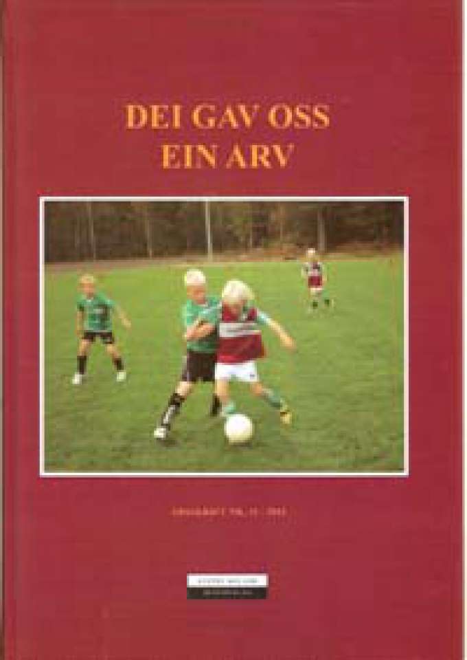 Dei gav oss ein arv 2011