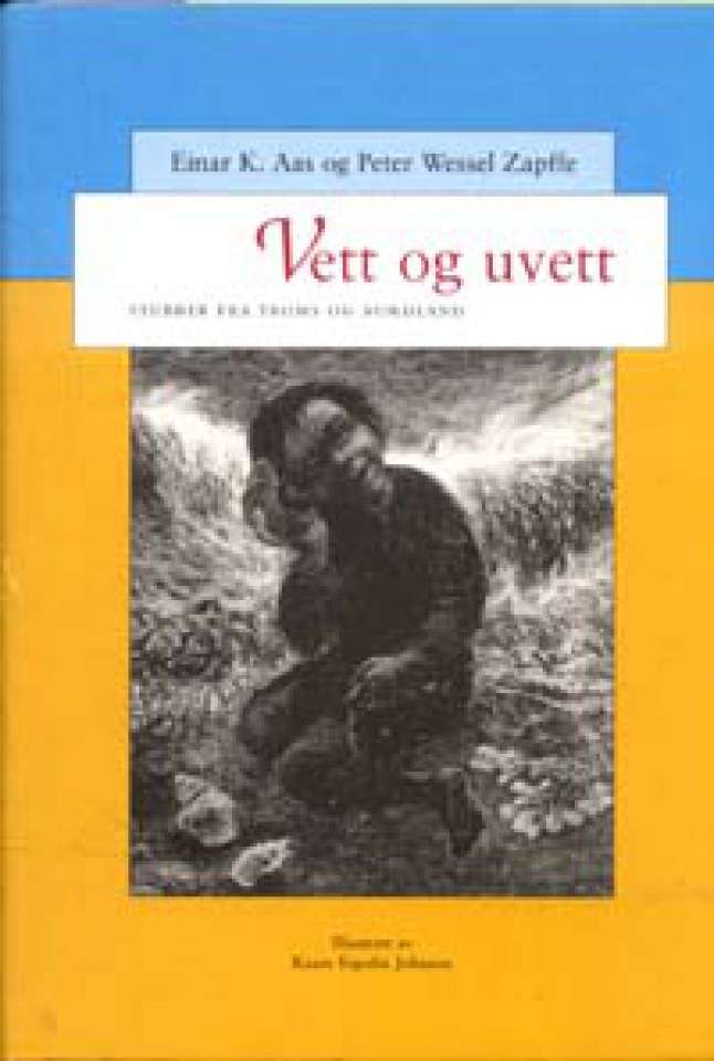 Vett og uvett - Stubber fra Troms og Nordland