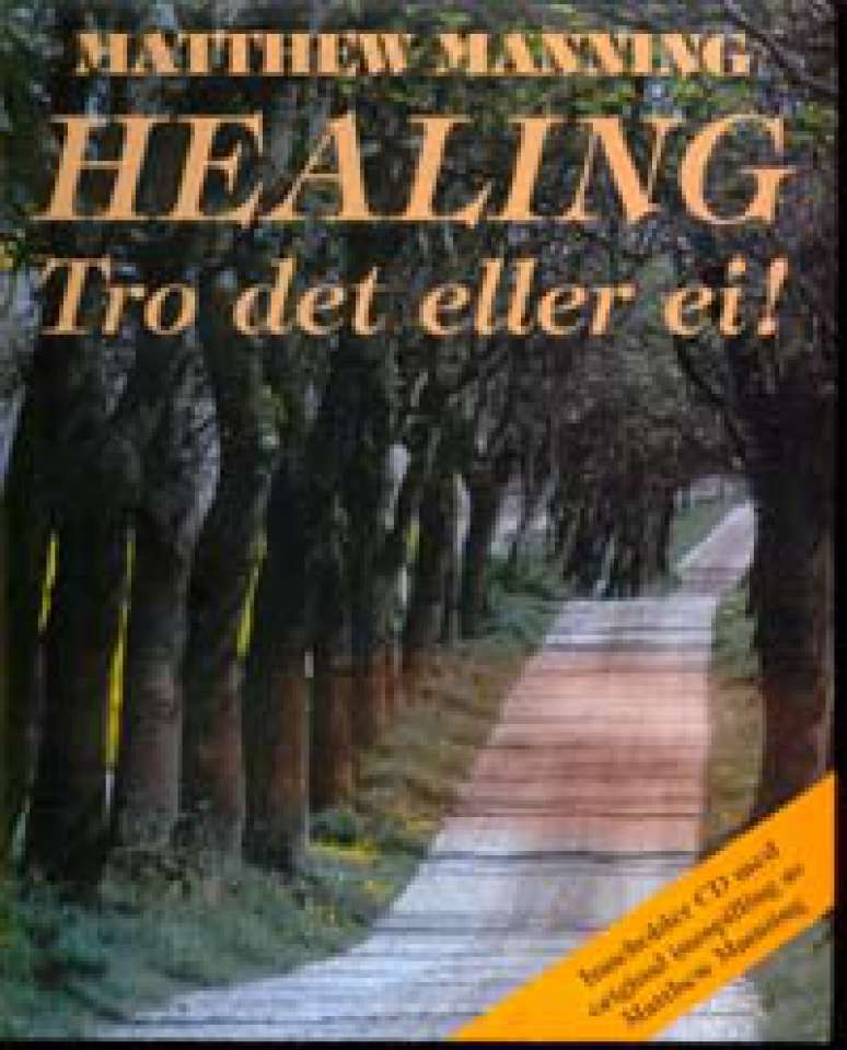 Healing - Tro det eller ei! - Med CD
