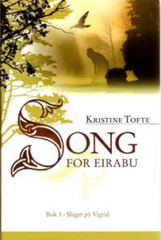 Song for Eirabu - Bok 2 - Slaget på Vigrid