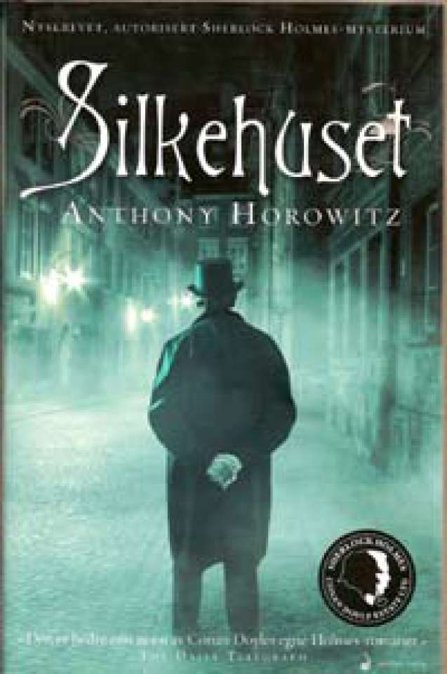 Silkehuset - Nyskrevet, autorisert Sherlock Holmes-mysterium