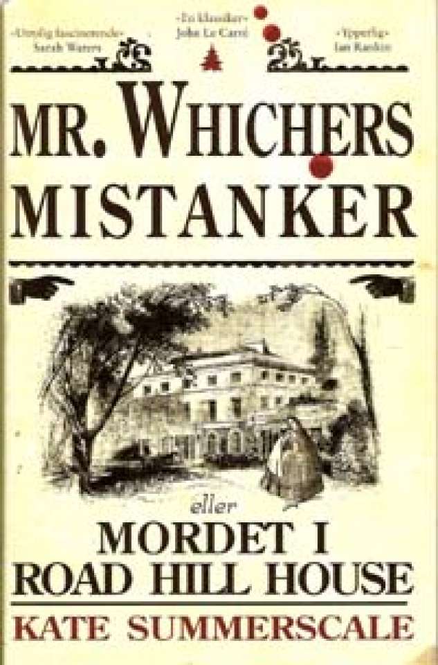 Mr. Whichers mistanker, eller Mordet i Road Hill House
