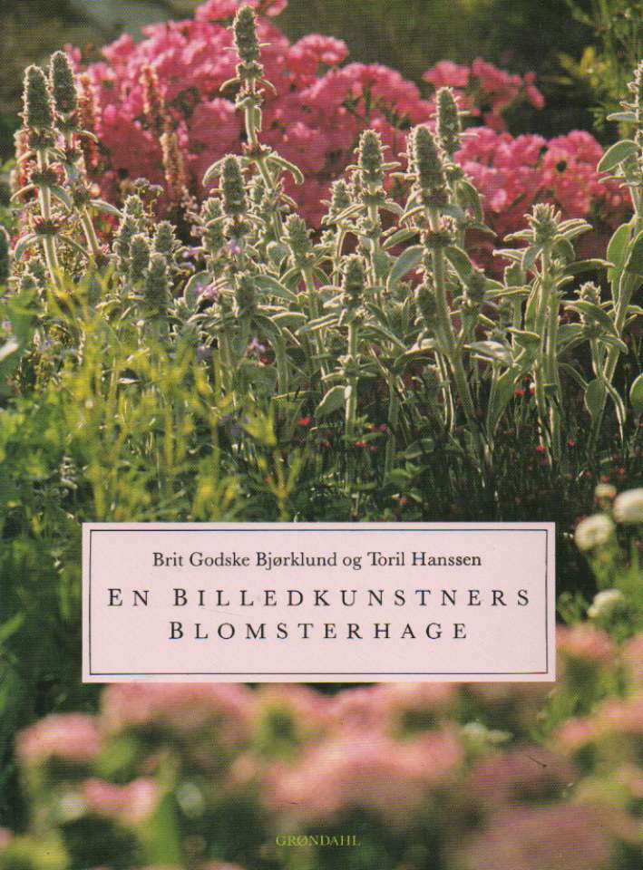 En billedkunstners blomsterhage