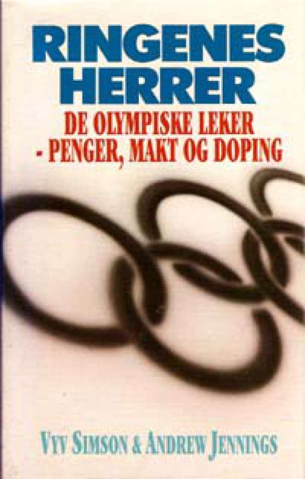 Ringenes herrer - De olympiske leker - penger, makt og doping