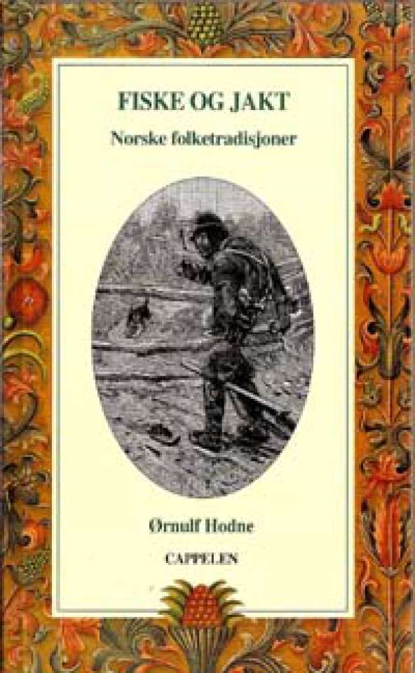 Fiske og jakt - Norske folketradisjoner