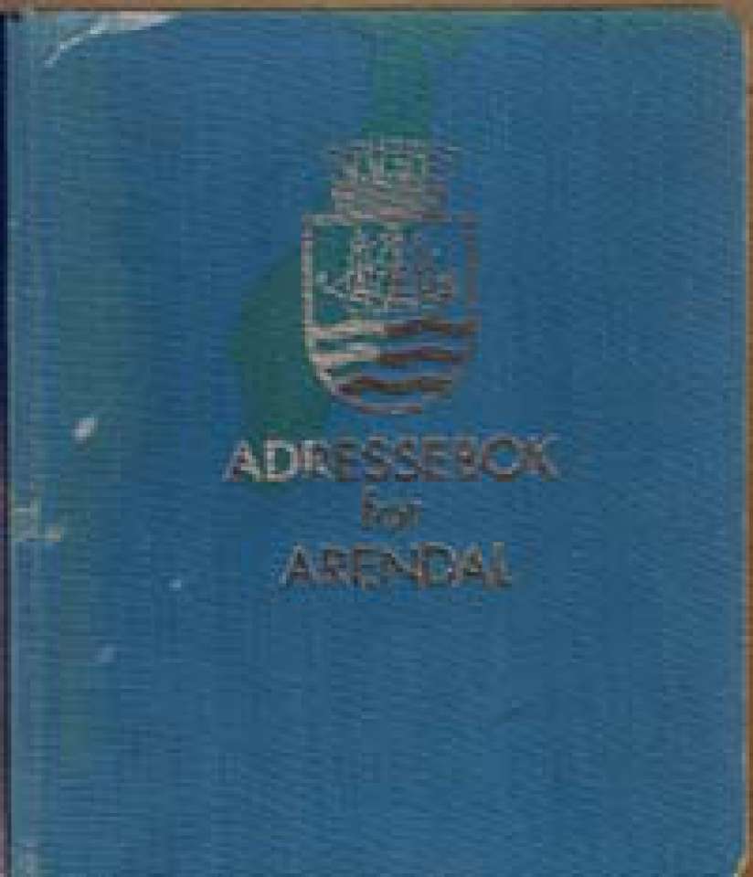 Adressebok for Arendal - Ajourført pr. 1.oktober 1964