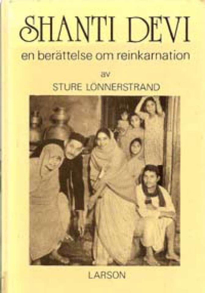 Shanti Devi - En berättelse om inkarnation