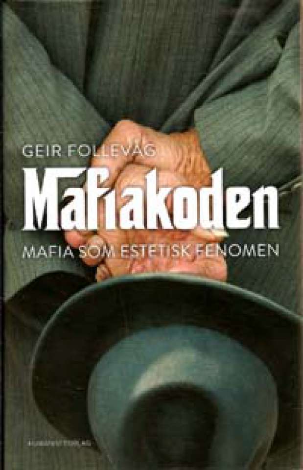 Mafiakoden - Mafia som estetisk fenomén