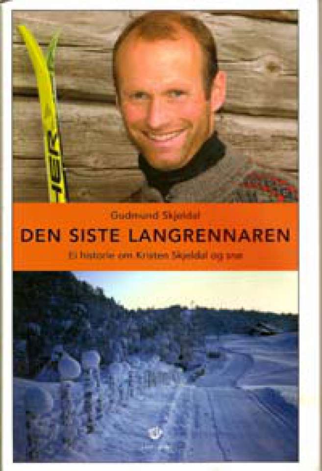 Den siste langrennaren - Ei historie om Kristen Skjeldal og snø