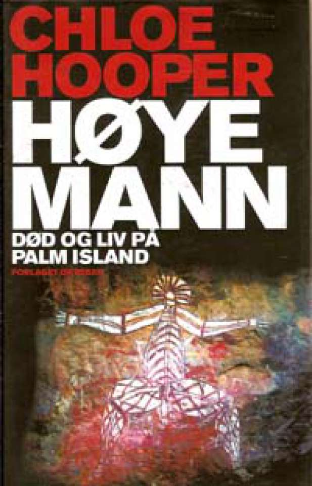 Høye mann - Død og liv på Palm Island